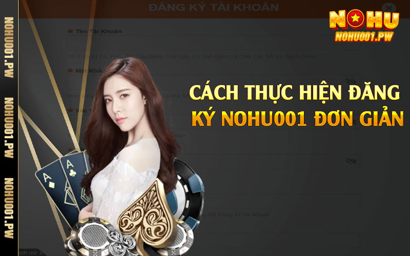 Cách thực hiện đăng ký Nohu001 đơn giản