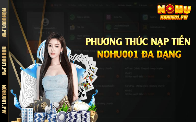 Phương thức nạp tiền Nohu001 đa dạng