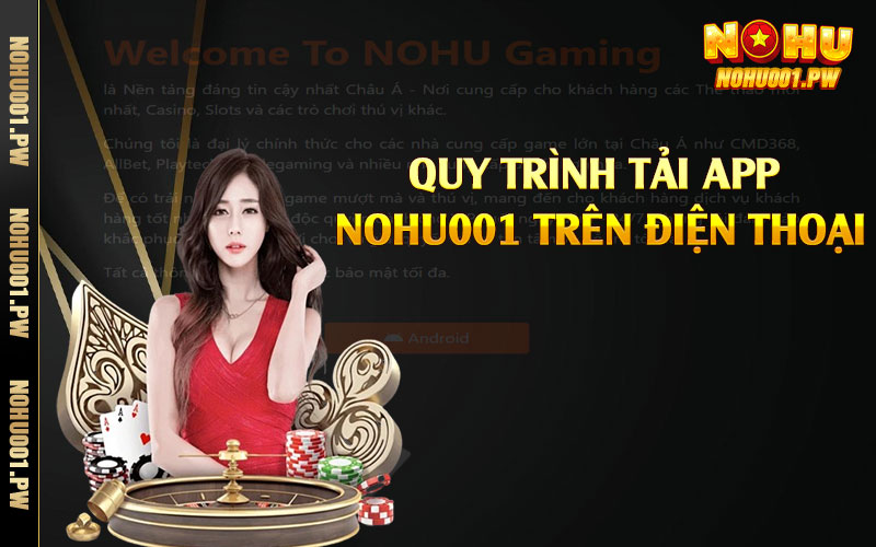 Quy trình tải app Nohu001 trên điện thoại